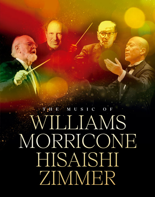 THE MUSIC OF MORRICONE, ZIMMER, WILLIAMS & HISAISHI - ROYAL FILM CONCERT ORCHESTRA