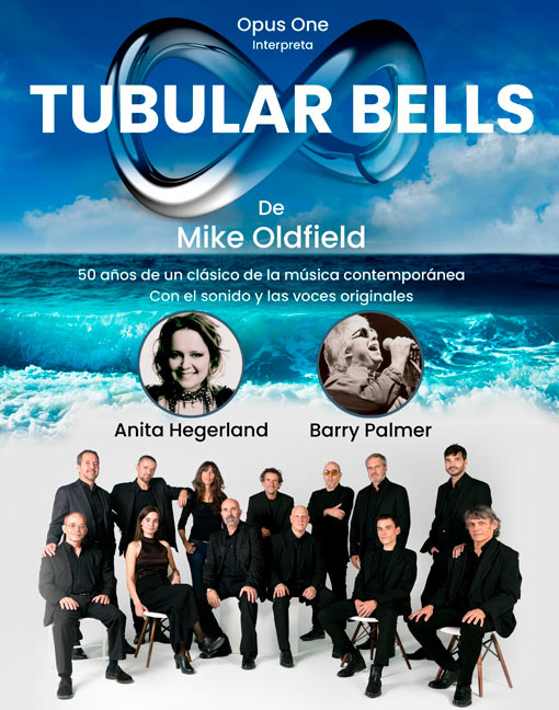 OPUS ONE INTERPRETA TUBULAR BELLS DE MIKE OLDFIELD - Con la participación de Anita Hegerland y Barry Palmer - Concierto Tributo