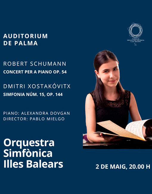 ORQUESTRA SIMFÒNICA ILLES BALEARS - 7# CICLE AUDITORIUM DE PALMA - Concierto Sinfónico