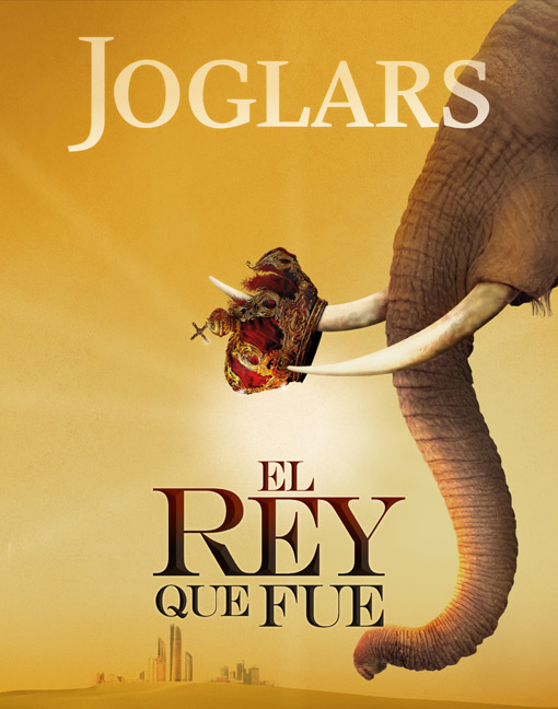 EL REY QUE FUE - ELS JOGLARS - Teatro