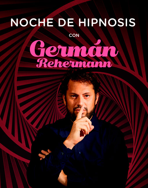 NOCHE DE HIPNOSIS - con Germán Rehermann